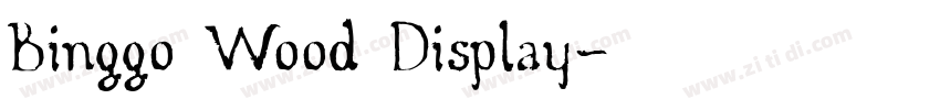 Binggo Wood Display字体转换